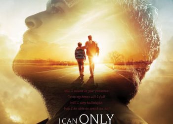 Film Review: I Can Only Imagine